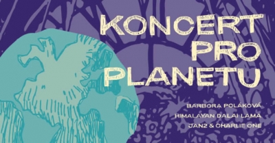 Koncert pro planetu: Lenka Dusilová, Barbora Poláková, Himalayan Dalai Lama, Jan 2 & Charlie One