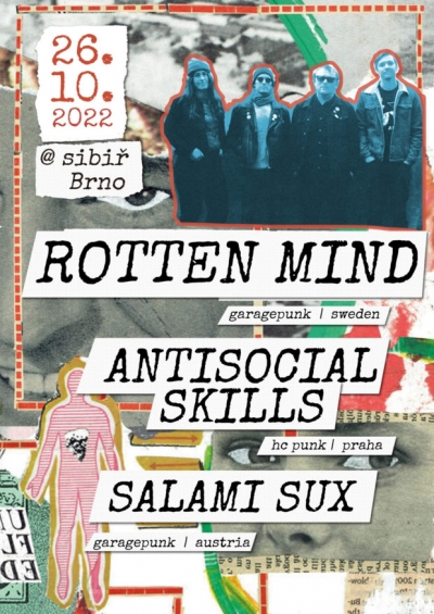 ROTTEN MIND (swe) - Antisocial Skills (cz) - Salami Sux (at) / Brno