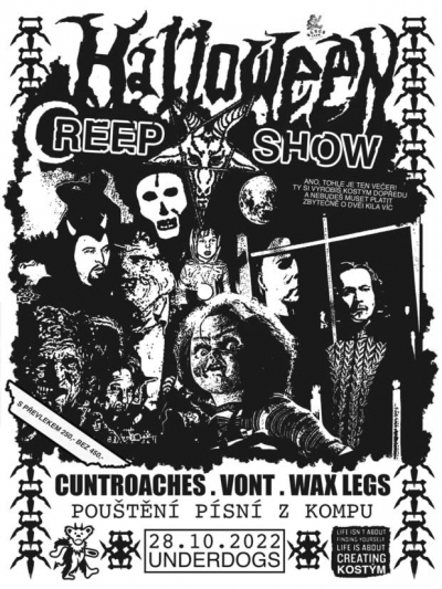 HALLOWEEN CREEP SHOW with Cuntroaches/Wax Legs/V0nt