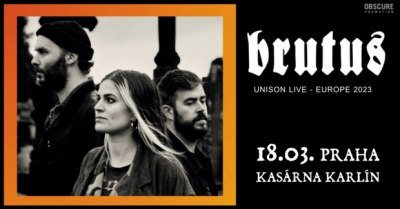 BRUTUS - Unison Live - Europe 2023 - Praha