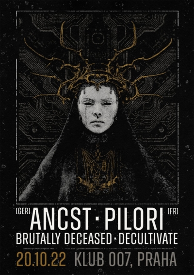 Ancst + Pilori + Decultivate - Praha