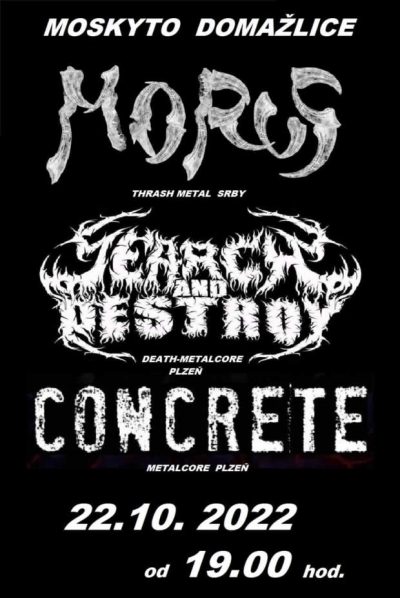 Morus, Concrete, Search And Destroy - Domažlice