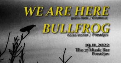 BULLFROG & WE ARE HERE v 27 Music Bar