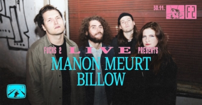 FUCHS2 LIVE: Manon Meurt & Billow