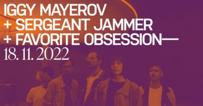 Iggy Mayerov + Sergeant Jammer + Favorite Obsession