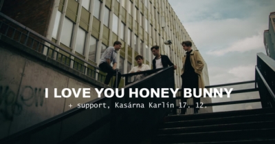 I Love You Honey Bunny - Praha 2022