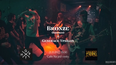 Koncert Hardcore: Bronze (Serbia) // Generace Ypsilon