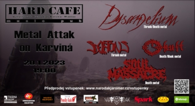 METAL ATTAK ON KARVINÁ - Dysangelium,Soul Massacre, Sceletons, Okult,