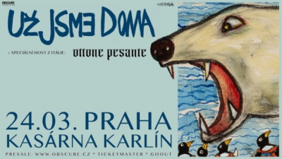 UŽ JSME DOMA, OTTONE PESANTE - PRAHA