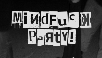 MindFuck Party!