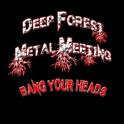 Deep Forest Metal Meeting