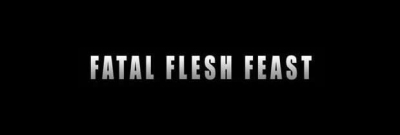 Fatal flesh feast