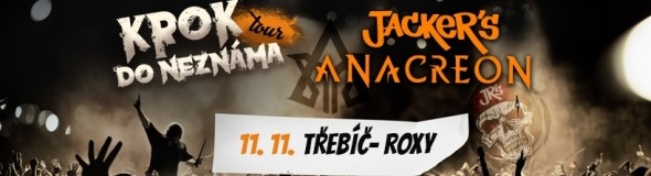 Krok do neznáma tour 2023 - JACKER'S, ANACREON - Třebíč