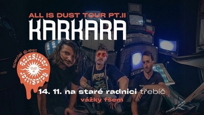 Karkara - All Is Dust Tour Part II (2024) - Třebíč